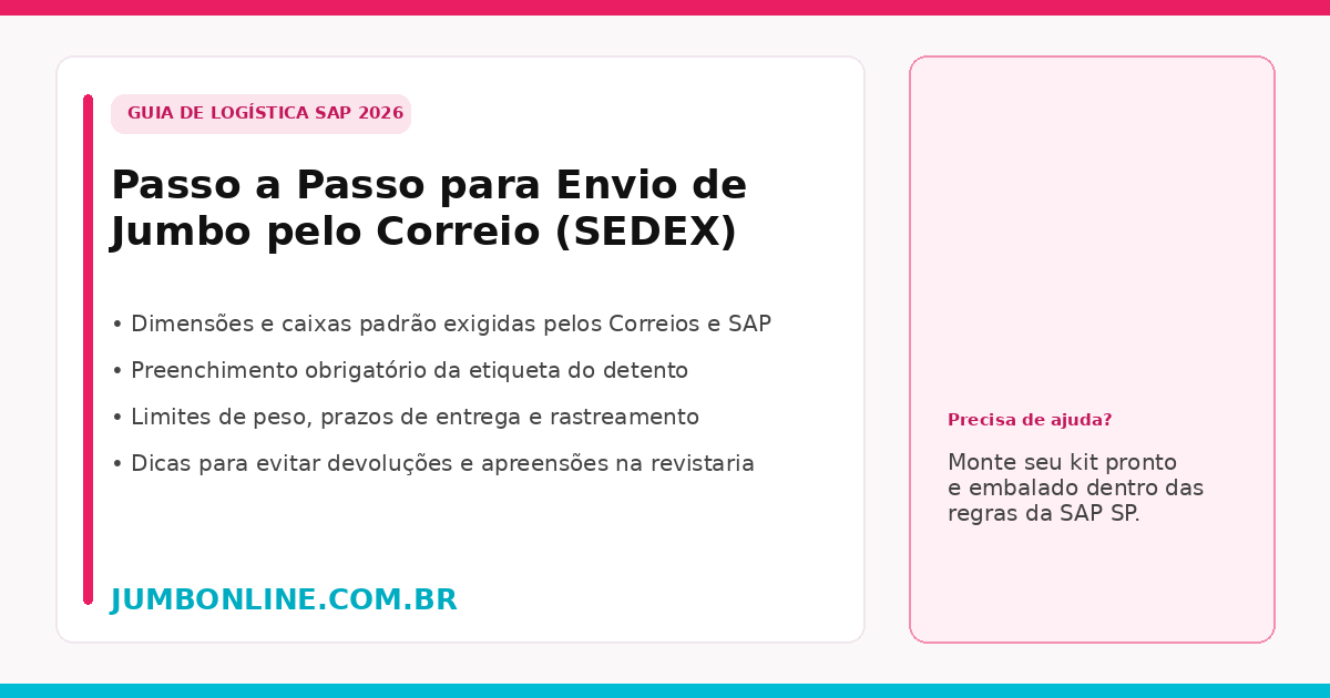 Como Enviar Jumbo pelo Correio (SEDEX) para Unidades Prisionais Sem Erros